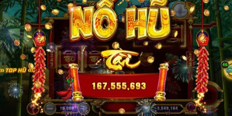 Nổ hũ có phần thưởng cao, dễ chơi và dễ thắng